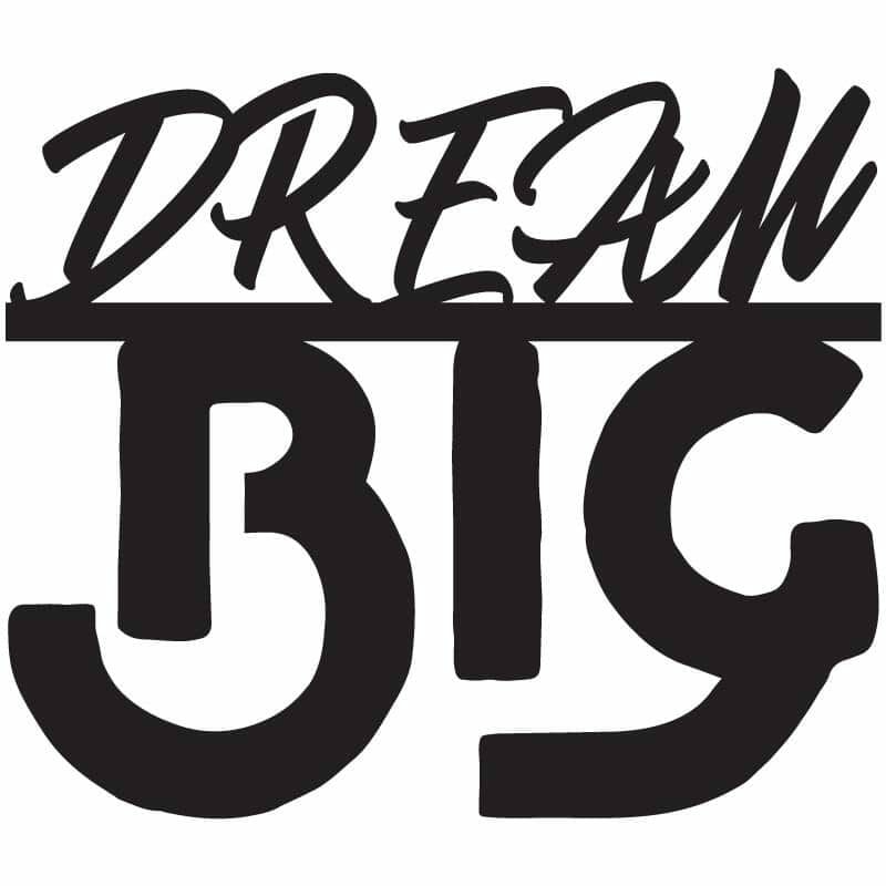 Dream Big Free DXF File
